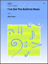 I've Got the Baritone Blues Baritone and Piano cover